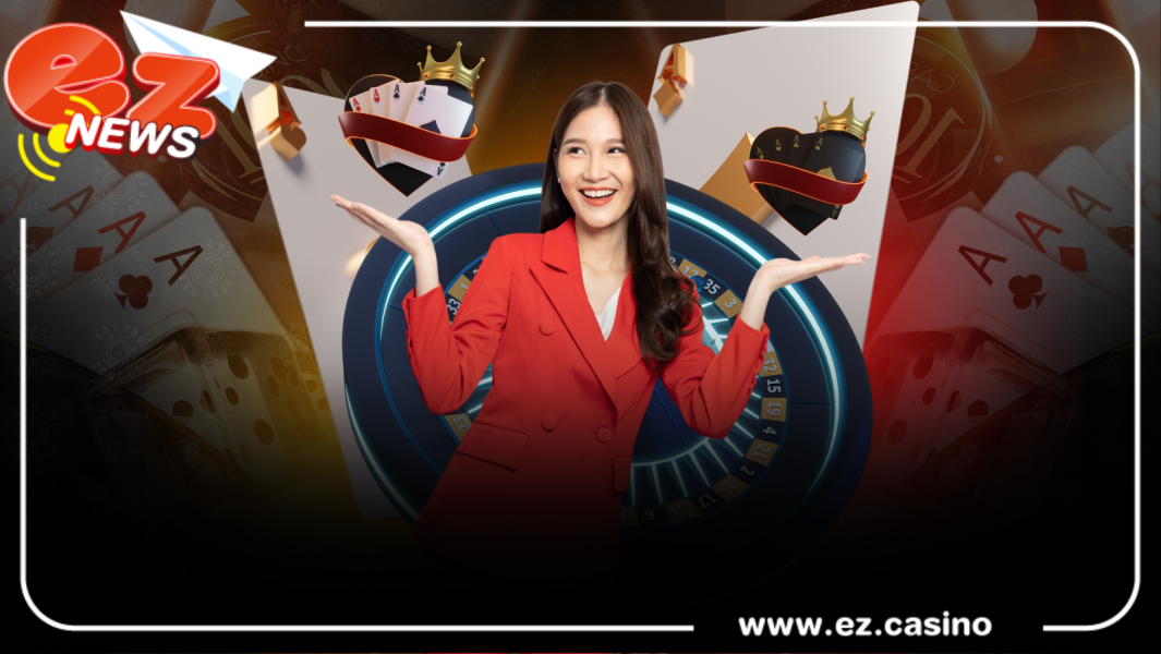 EZ CASINO ค่าย คาสิโนออนไลน์แจกฟรีเครดิต